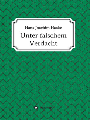 cover image of Unter falschem Verdacht